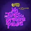 Campeche Show & Los Zemvers - No Me Tires La Primera Piedra - Single